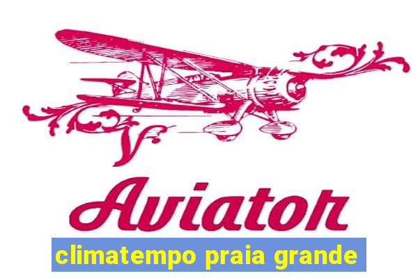 climatempo praia grande