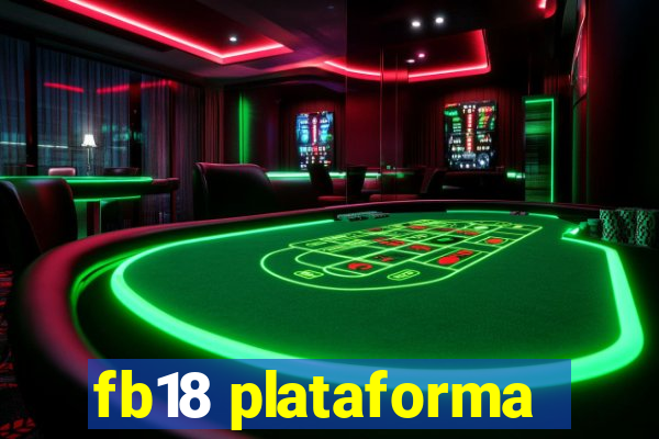fb18 plataforma