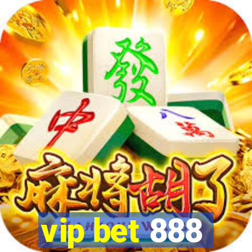 vip bet 888