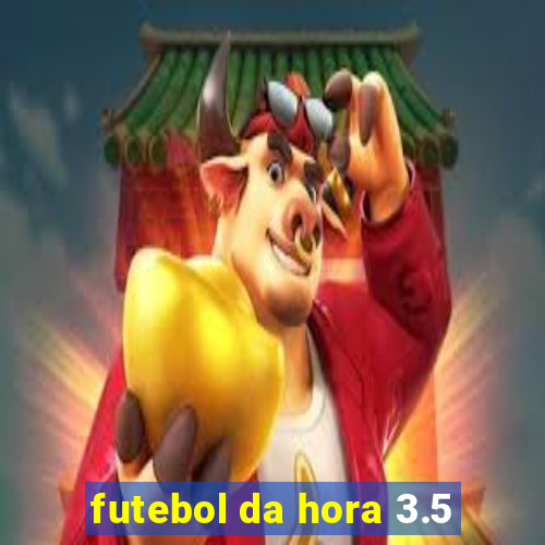 futebol da hora 3.5