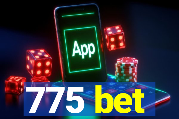 775 bet