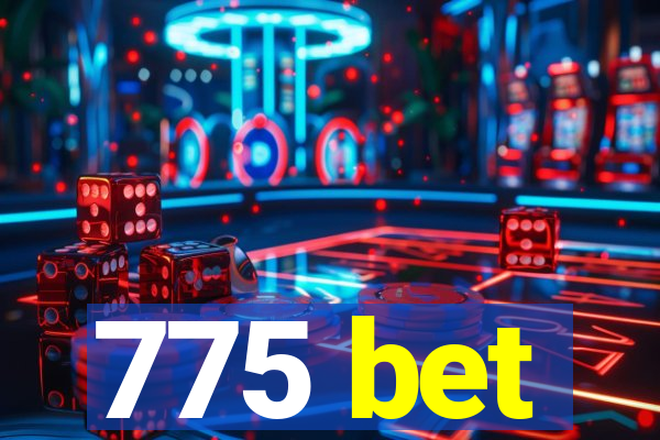 775 bet