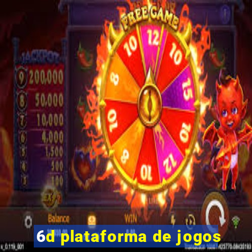 6d plataforma de jogos