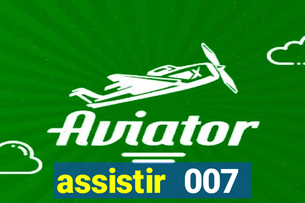 assistir 007 cassino royale dublado