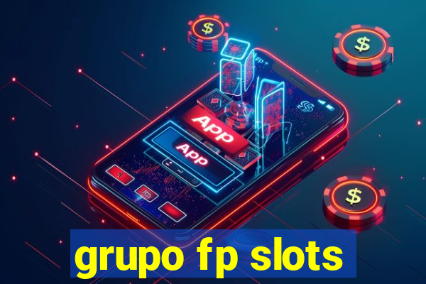 grupo fp slots