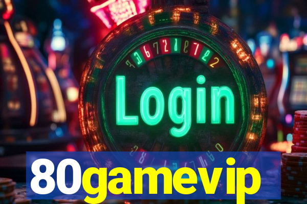 80gamevip