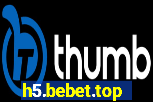h5.bebet.top