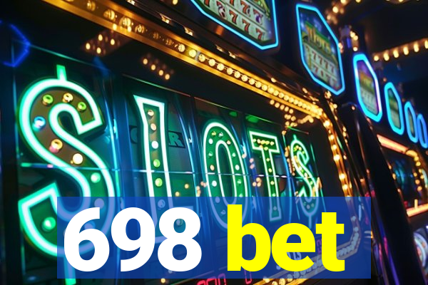 698 bet