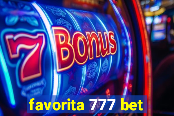 favorita 777 bet
