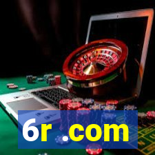 6r .com