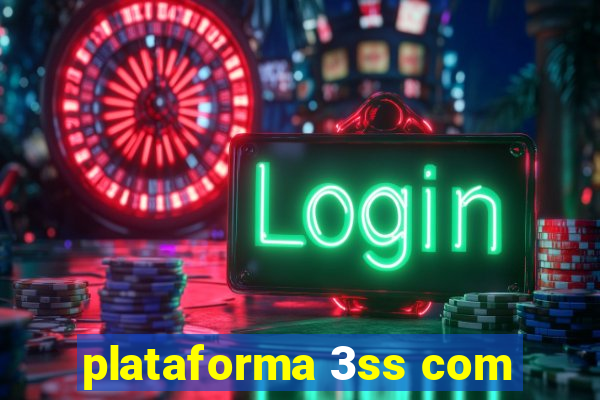 plataforma 3ss com
