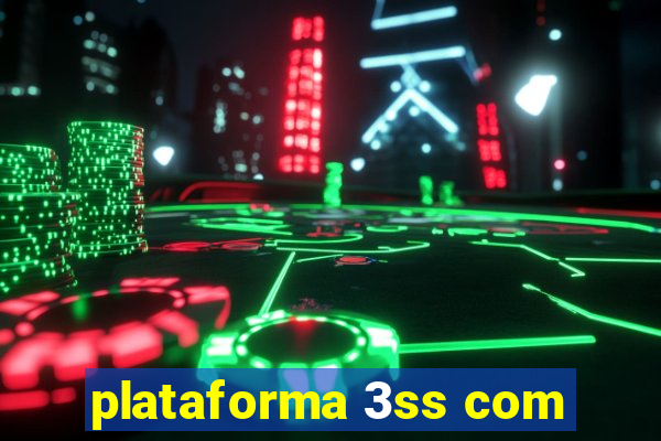 plataforma 3ss com