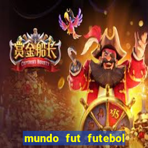 mundo fut futebol ao vivo