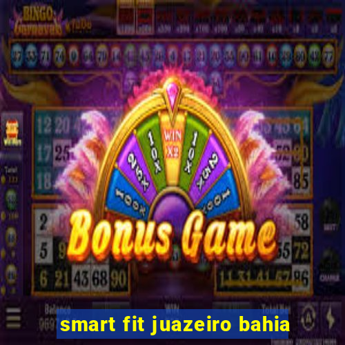 smart fit juazeiro bahia