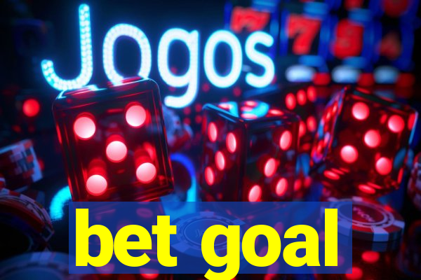bet goal