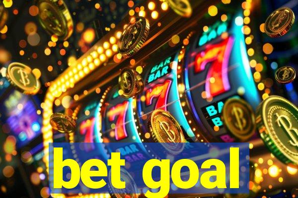 bet goal
