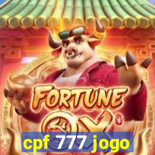 cpf 777 jogo