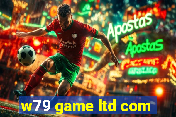 w79 game ltd com