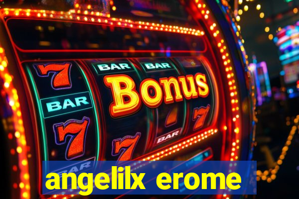 angelilx erome