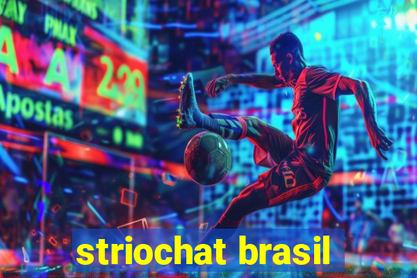 striochat brasil