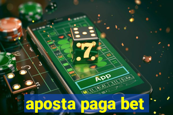 aposta paga bet