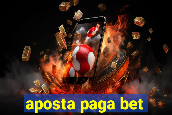 aposta paga bet