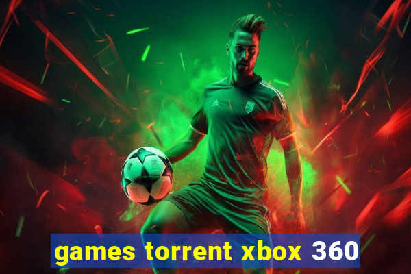 games torrent xbox 360
