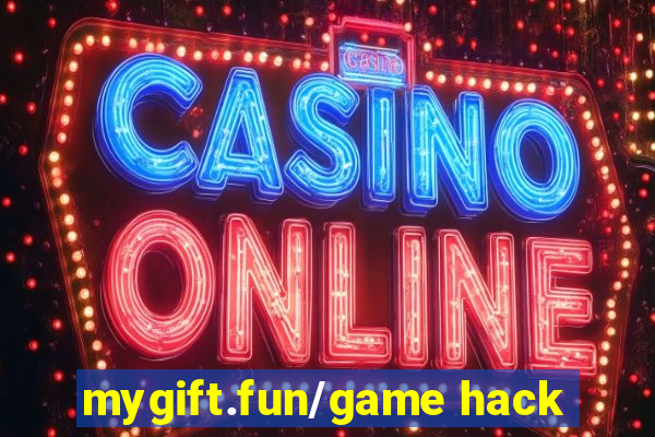 mygift.fun/game hack