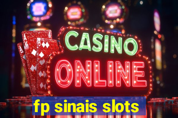 fp sinais slots
