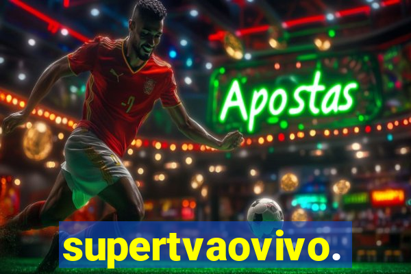 supertvaovivo.