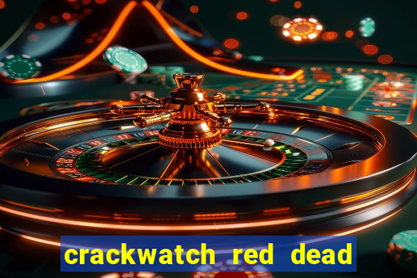 crackwatch red dead redemption 2