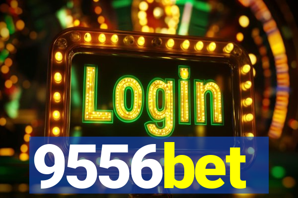 9556bet