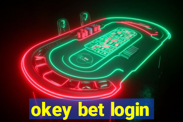 okey bet login
