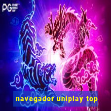 navegador uniplay top