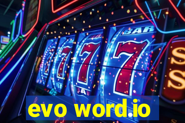 evo word.io