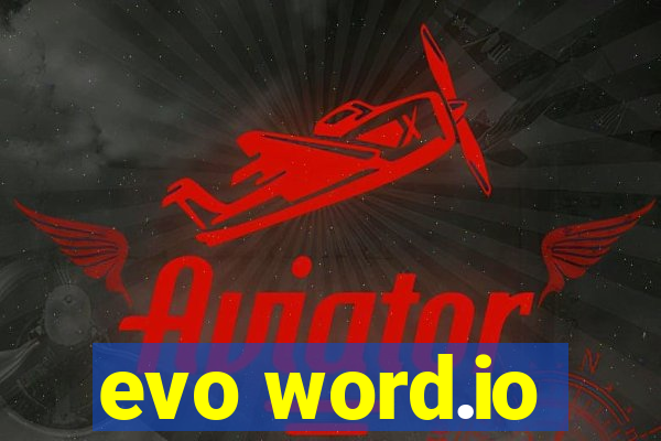 evo word.io