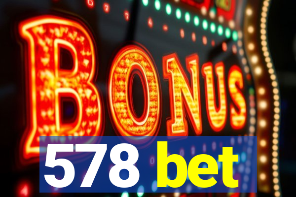 578 bet