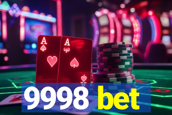 9998 bet