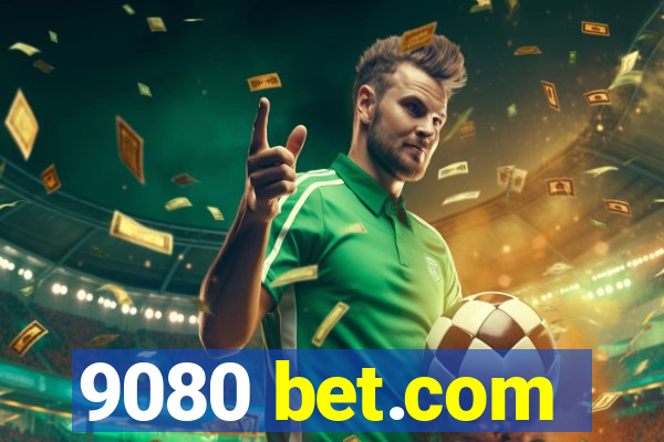 9080 bet.com