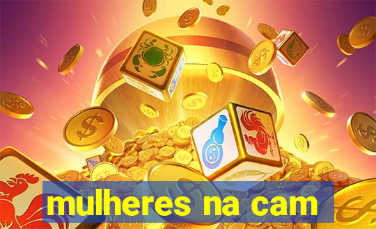 mulheres na cam