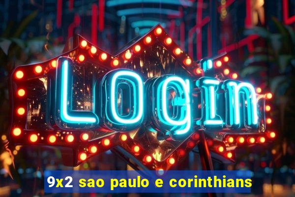 9x2 sao paulo e corinthians