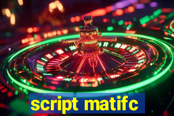 script matifc