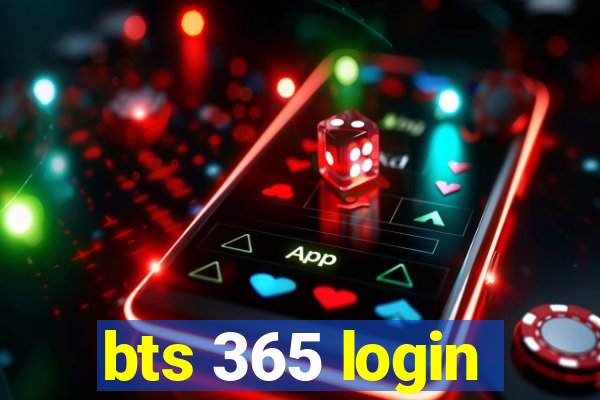 bts 365 login