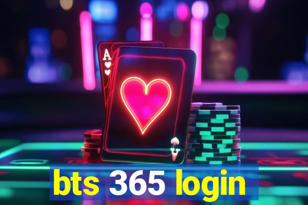 bts 365 login
