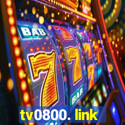 tv0800. link