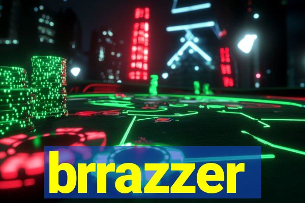 brrazzer