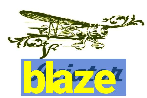 blaze