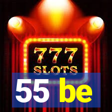 55 be