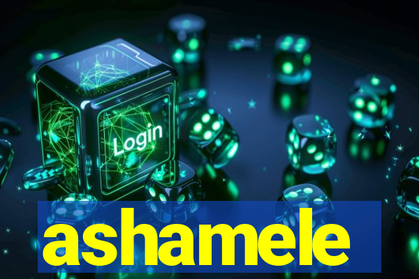 ashamele