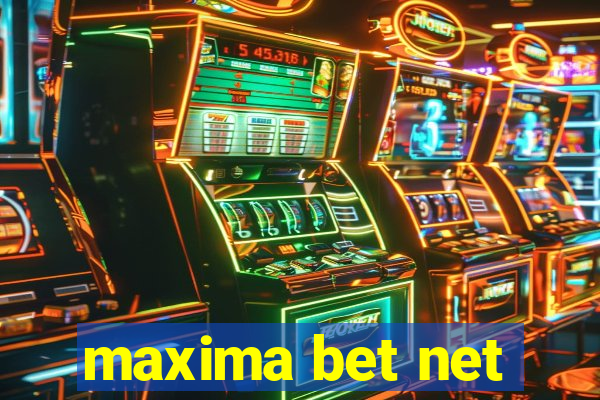 maxima bet net